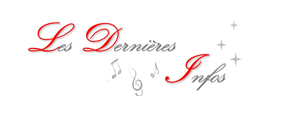 Derni�res infos